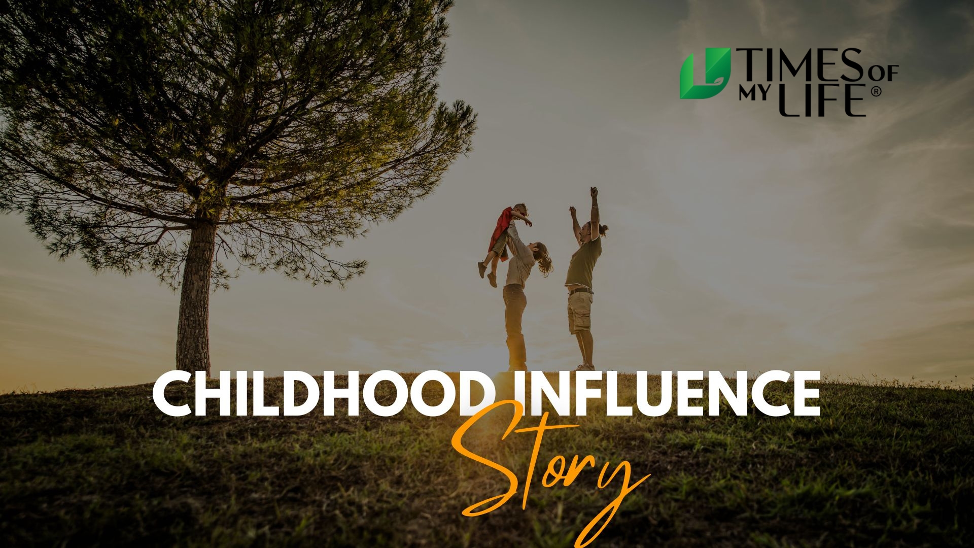 Childhood Influence Story Horizontal